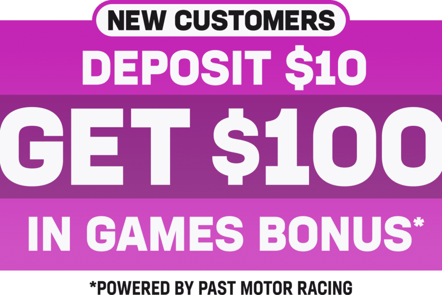 New Customers Deposit $10 Get $100 in Games Bonus on Games powered by Past Motor Racing